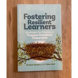 Fostering Resilient Learners Kristin Souers